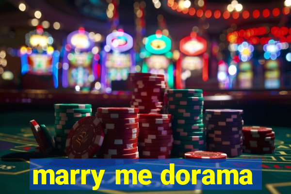 marry me dorama